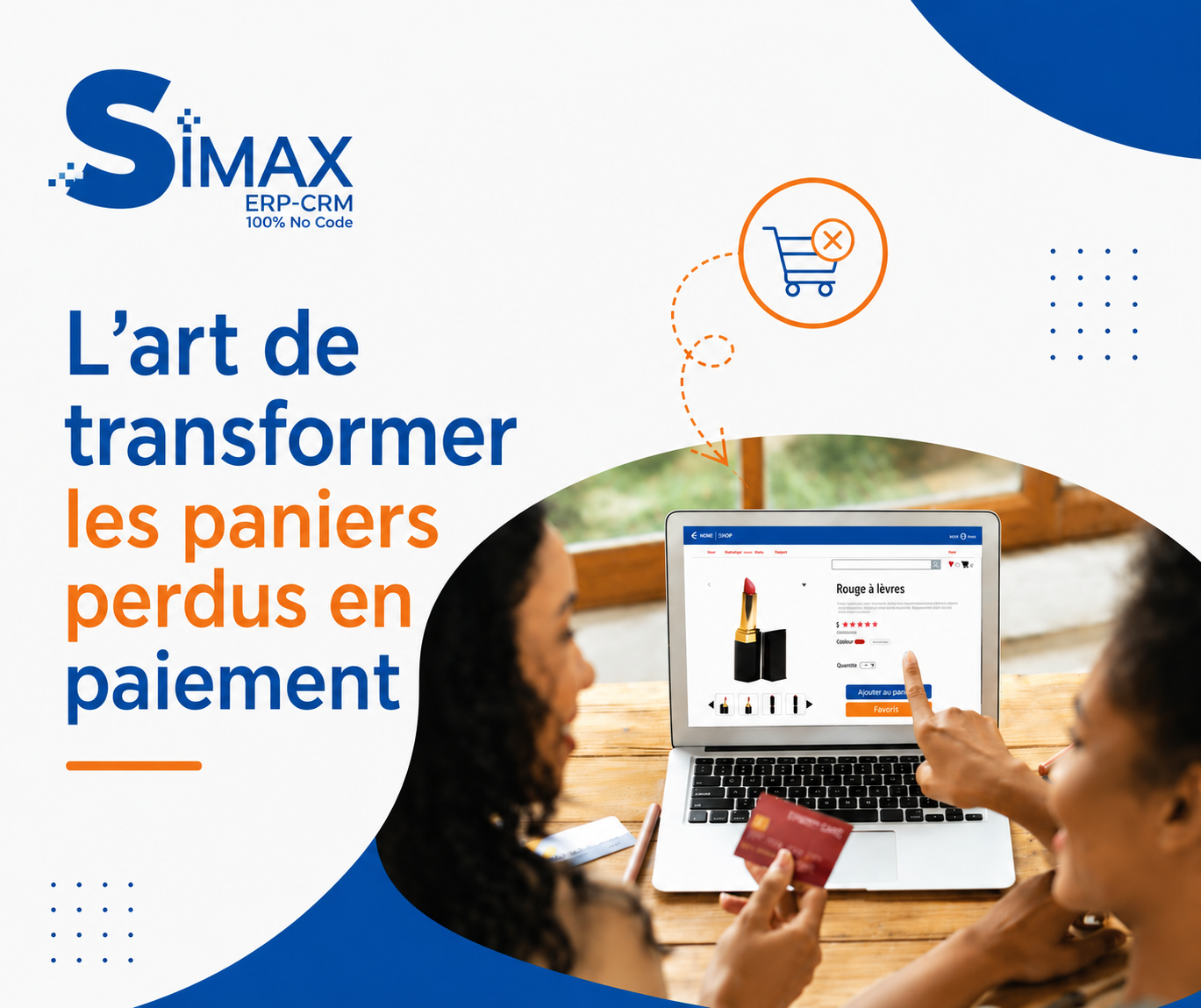La relance efficace pour transformer l&rsquo;abandon de paniers en conversion et aboutir au paiement