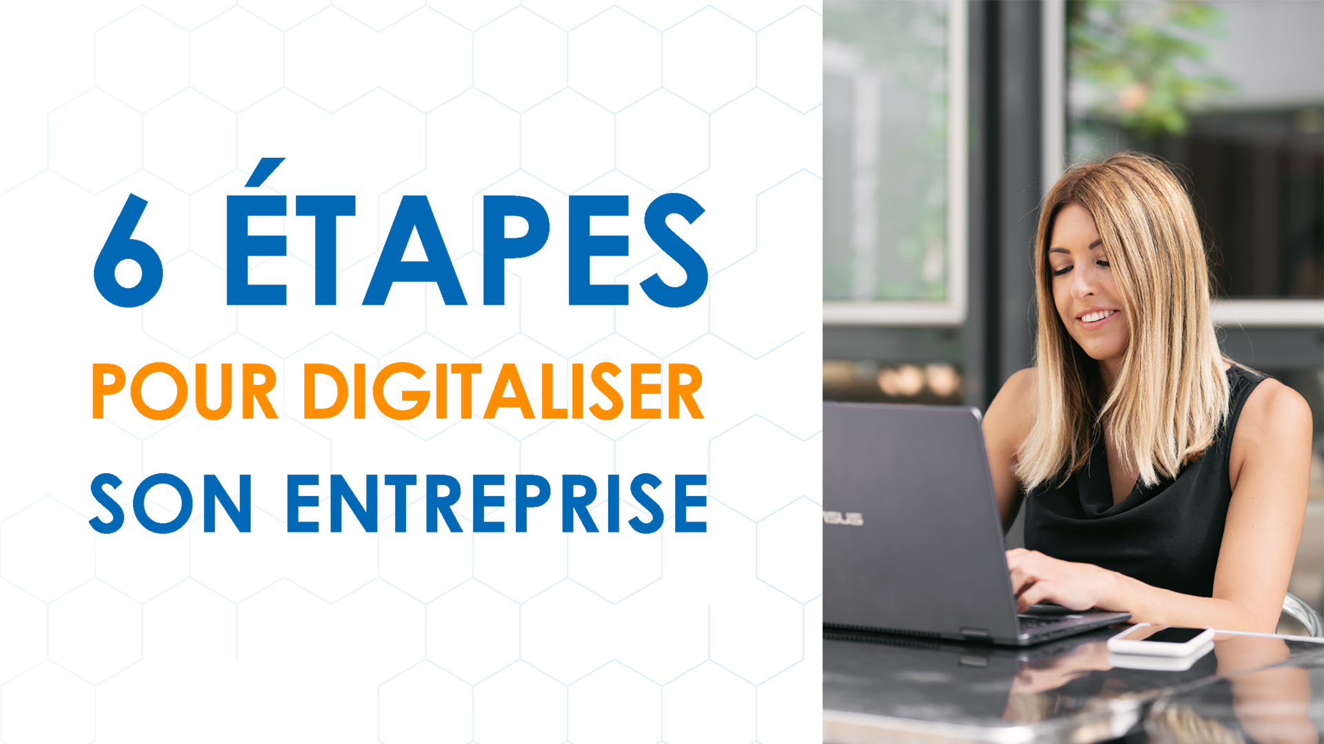 6 étapes pour digitaliser son entreprise